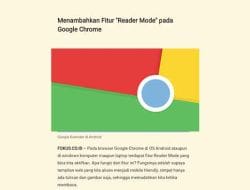 Cara Menggunakan Reader Mode di Google Chrome